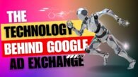 Understanding the Technology Behind Google's Ad Exchange