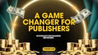 Google's Exchange Network: A Game Changer for Publishers